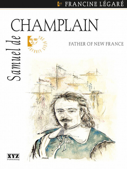 Title details for Samuel de Champlain by Francine Legaré - Available